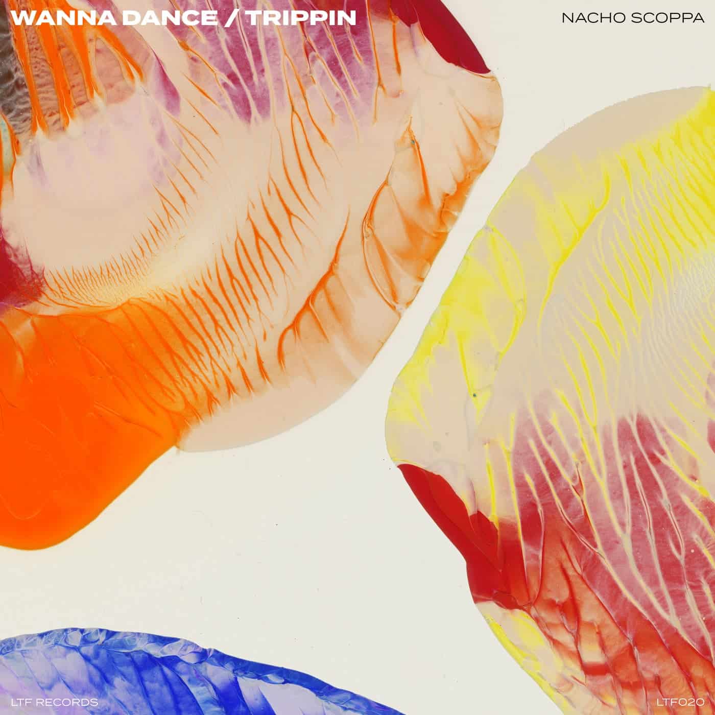image cover: Nacho Scoppa - Wanna Dance / Trippin' / LTF020