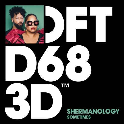 image cover: Shermanology - Sometimes - Extended Mix / DFTD683D3