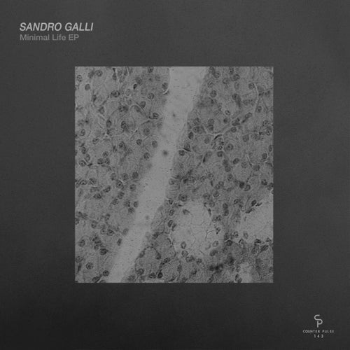 Download Sandro Galli - Minimal Life EP on Electrobuzz