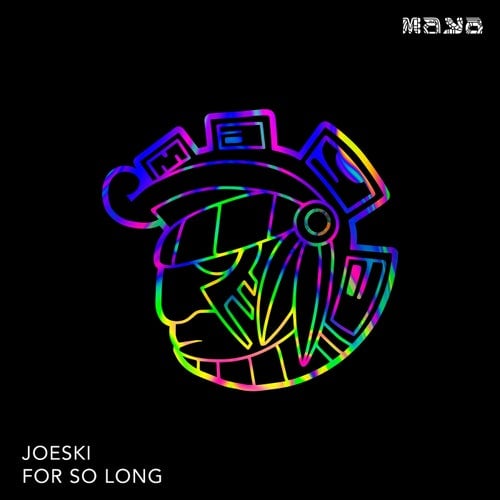 image cover: Joeski - For So Long / MAYA210