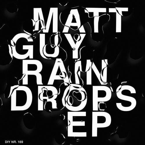 image cover: Matt Guy - Raindrops EP / DIYNAMIC169