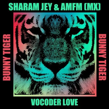 06 2023 346 415097 Sharam Jey, AMFM (MX) - Vocoder Love / BT167