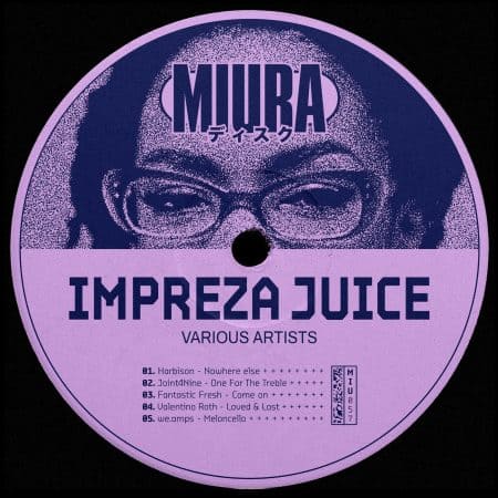 06 2023 346 464569 HARBISON, Joint4nine, Fantastic Fresh, Valentino Roth, we.amps - Impreza Juice / MIU057