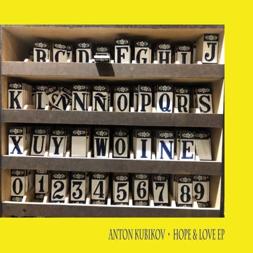 Download Anton Kubikov - Hope & Love on Electrobuzz