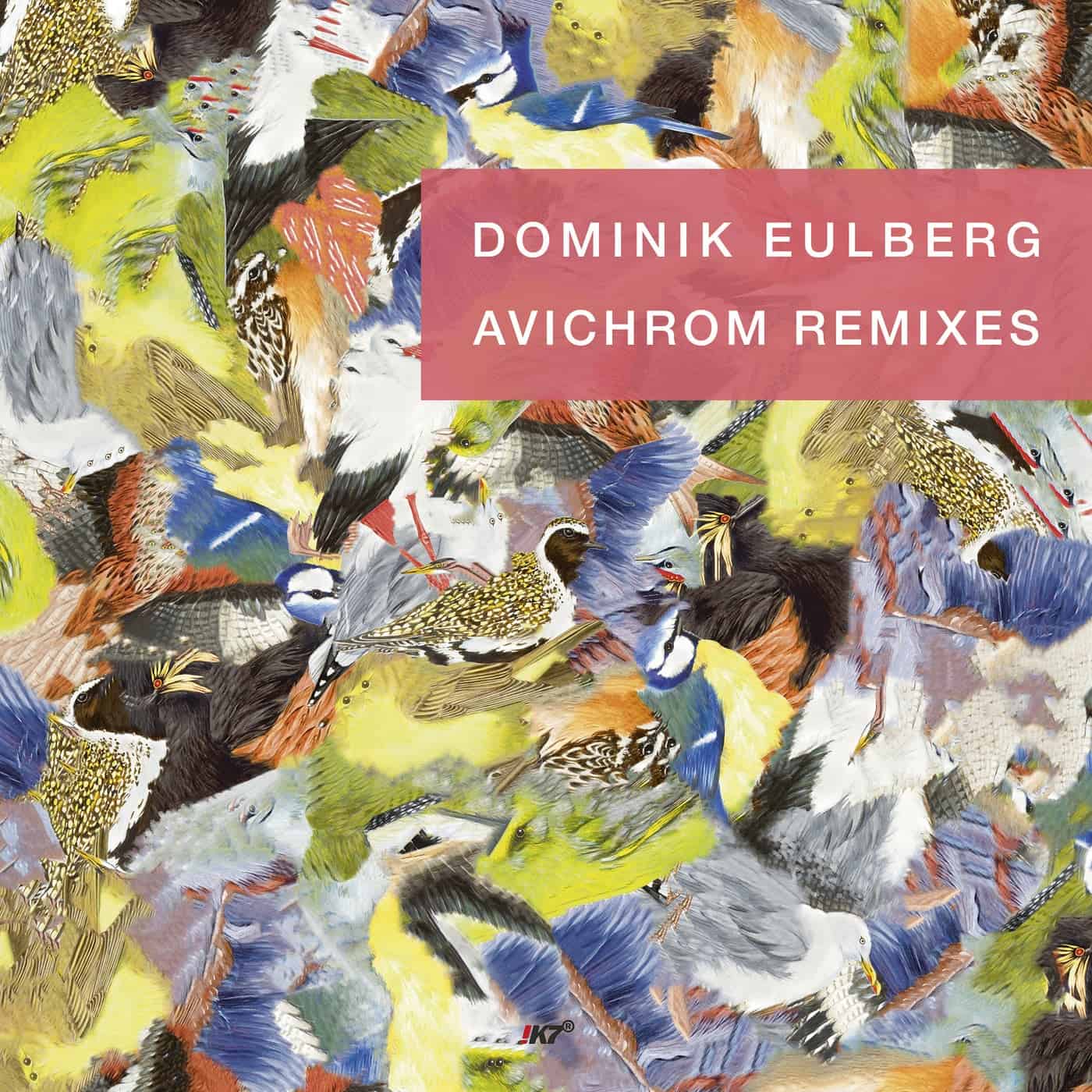 image cover: Dominik Eulberg - Avichrom Remixes / K7404EPS