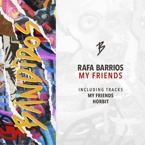 image cover: Rafa Barrios - My Friends / BANDIDOS044