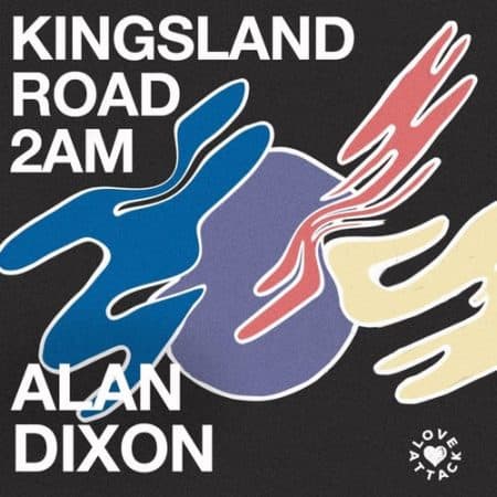 06 2023 346 58756 Alan Dixon - Kingsland Road 2AM / LA019