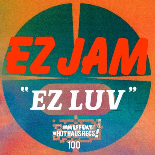 image cover: Ez Jam - EZ Luv EP / HOTHAUS100