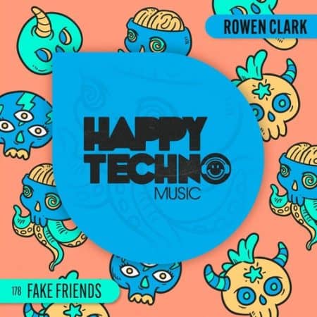 06 2023 346 66814 Rowen Clark - Fake Friends / HTM178
