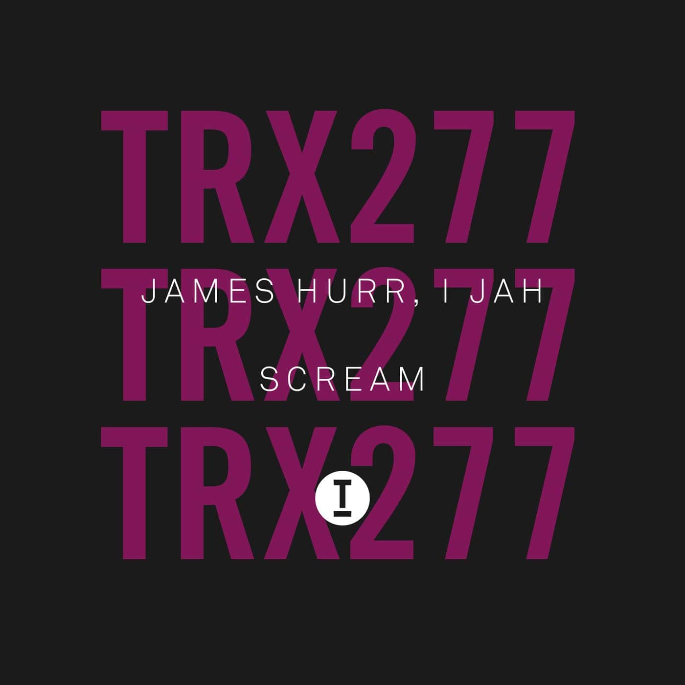 image cover: James Hurr, I Jah - Scream / TRX27701Z