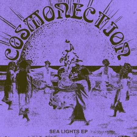 06 2023 346 73608 Cosmonection - Sea Lights / SNFDIGI026
