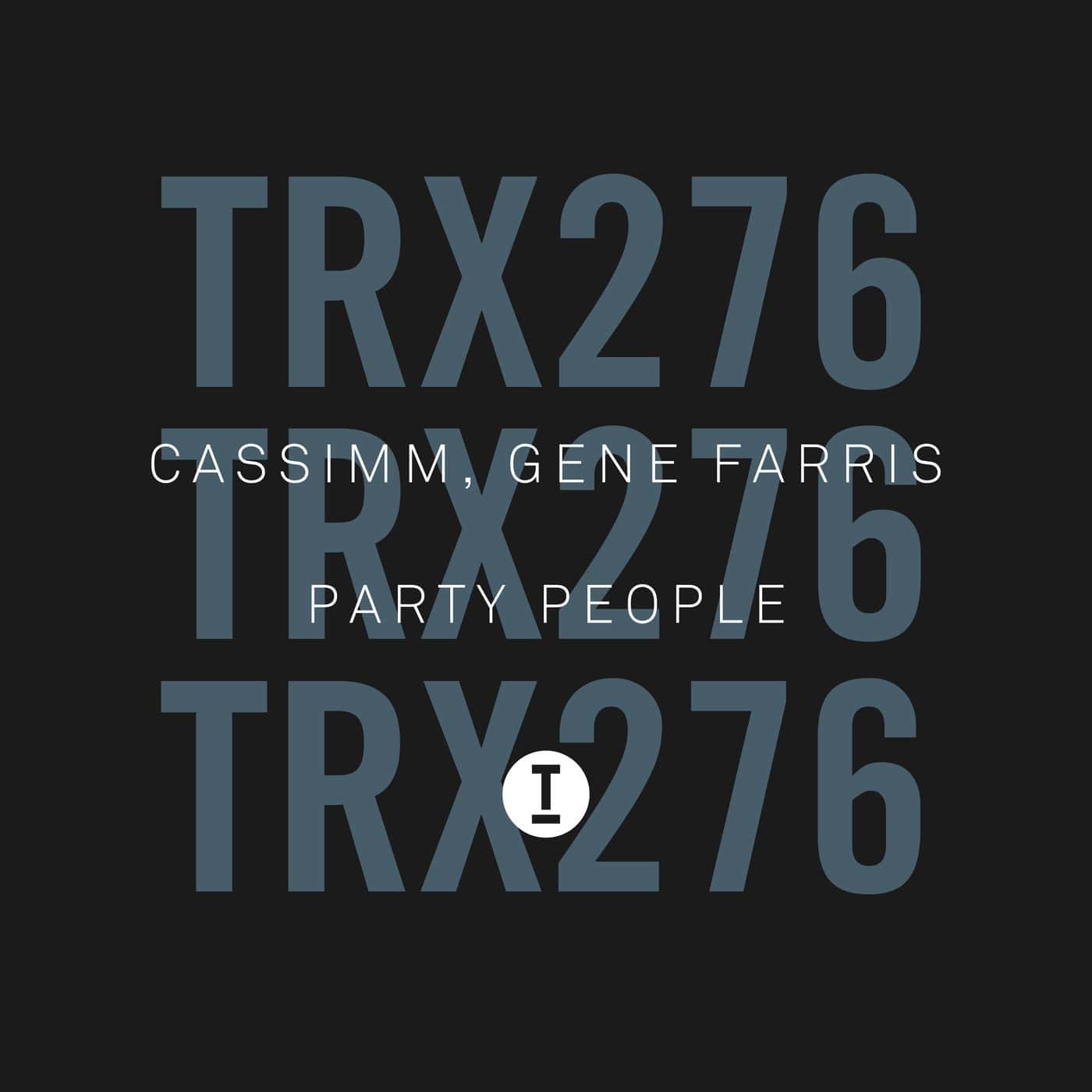 image cover: Gene Farris, CASSIMM - Party People / TRX27601Z