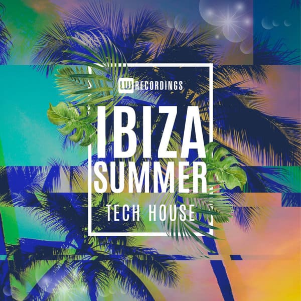 image cover: Ibiza Summer Tech House LWIBIZA003