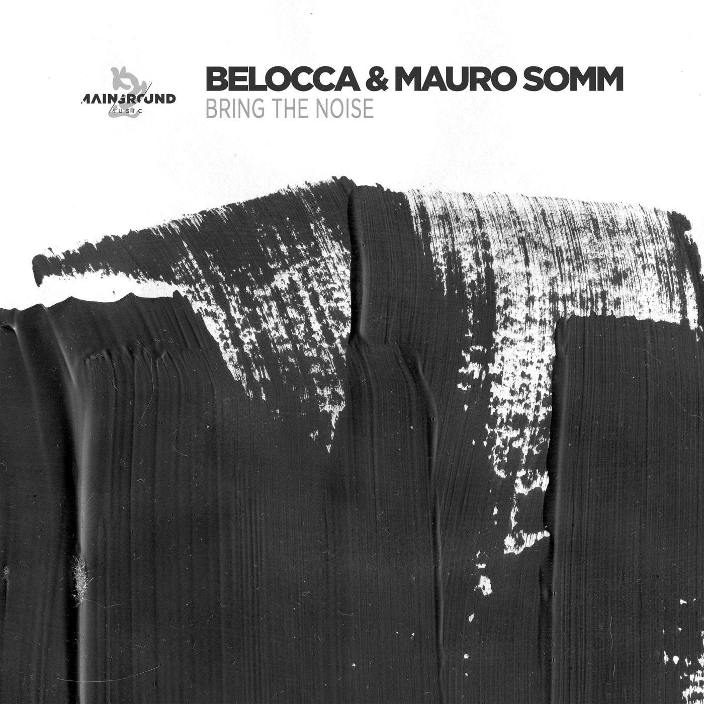 image cover: Belocca, Mauro Somm - Bring The Noise / MGM104