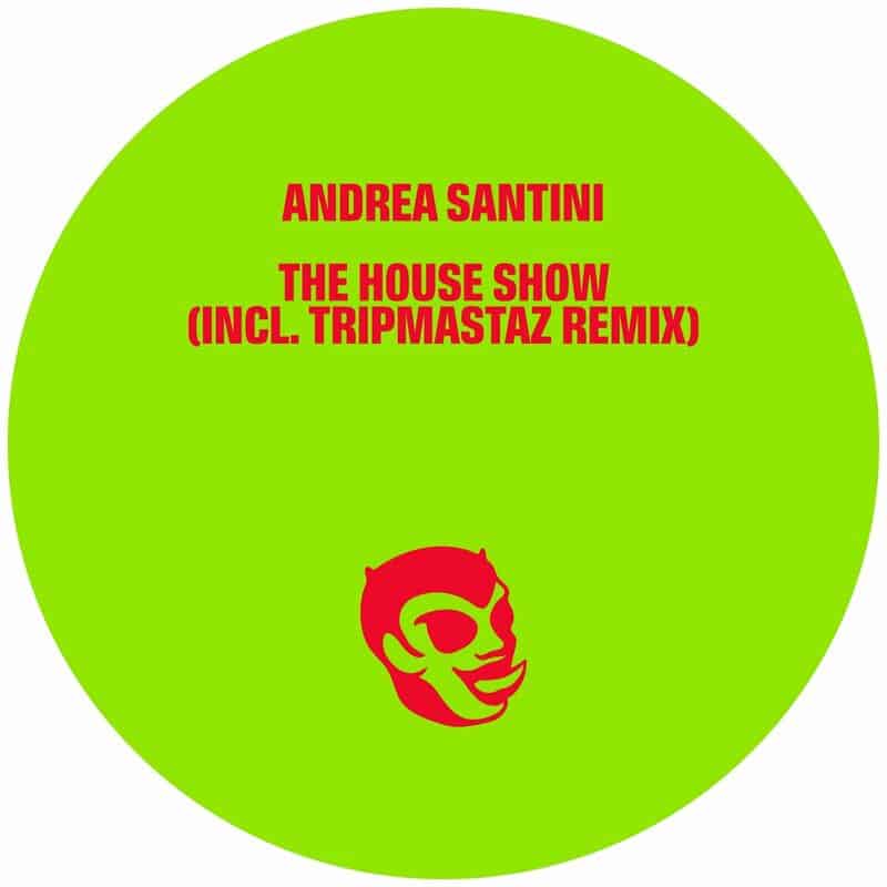 image cover: Andrea Santini - The House Show / PND006