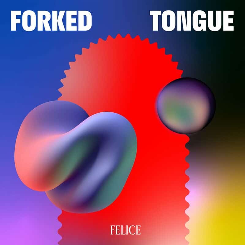 image cover: Felice - Forked Tongue / PERMVAC299-1