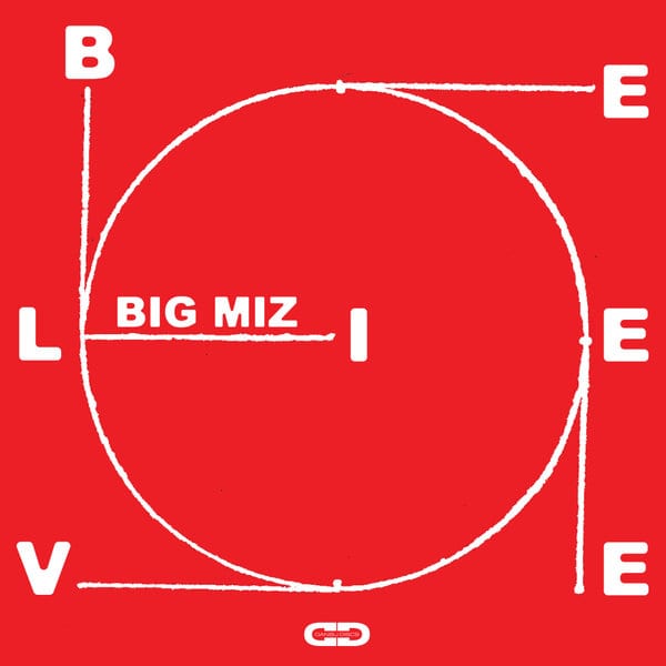 image cover: Big Miz - Believe EP /