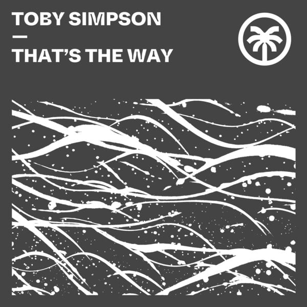 image cover: Toby Simpson - That's The Way /