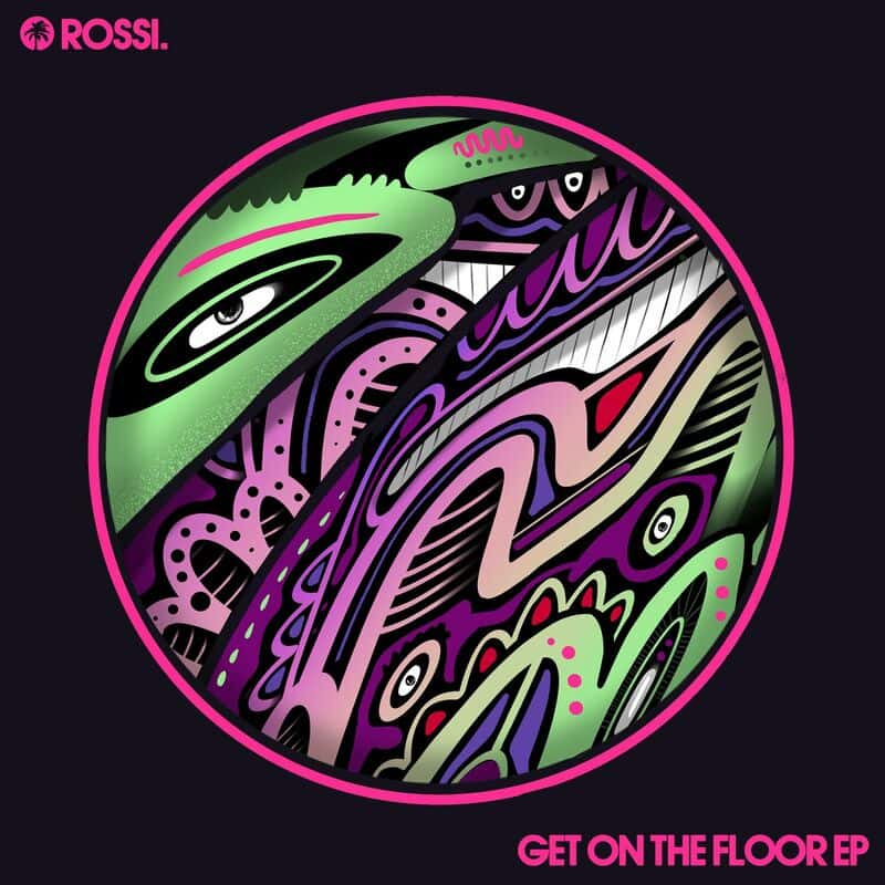 image cover: Rossi. - Get On The Floor EP /