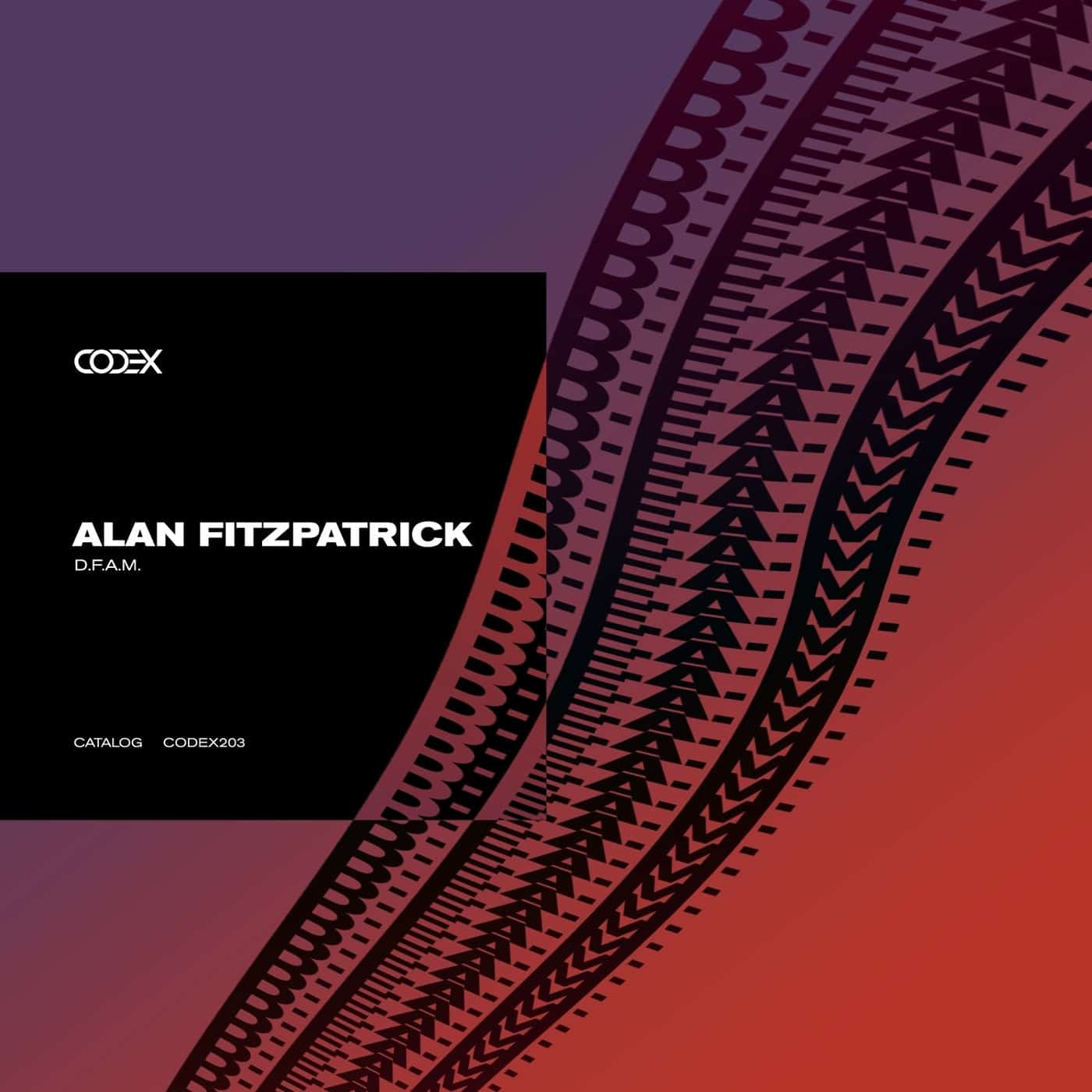 image cover: Alan Fitzpatrick - D.F.A.M. / CODEX203