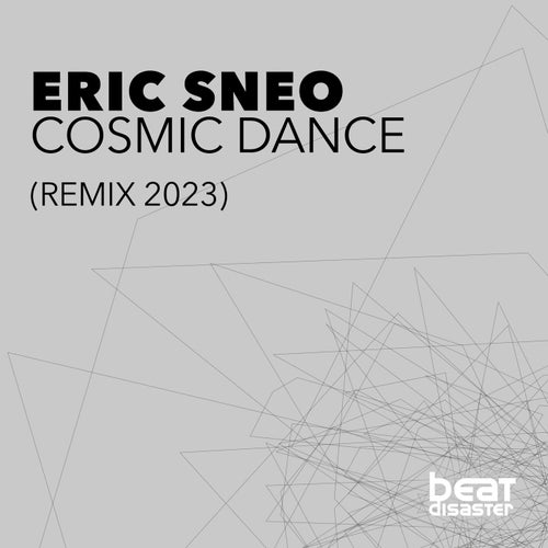 image cover: Eric Sneo - Cosmic Dance (Remix 2023) / 4260322281440