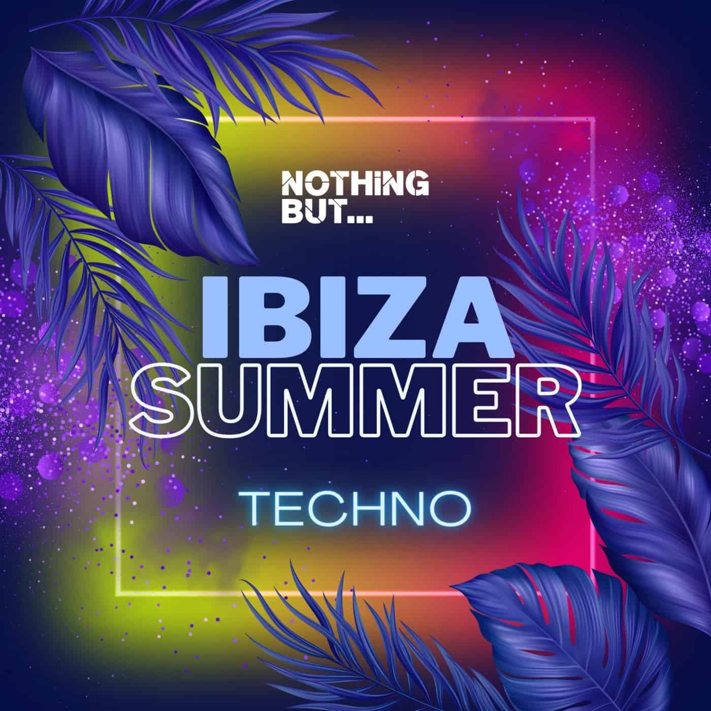 image cover: VA - Nothing But... Ibiza Summer Techno / NBIBIZA008