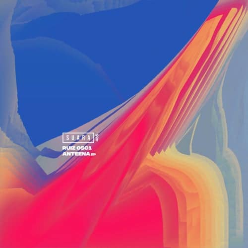 Download RUIZ OSC1 - Anteena EP on Electrobuzz