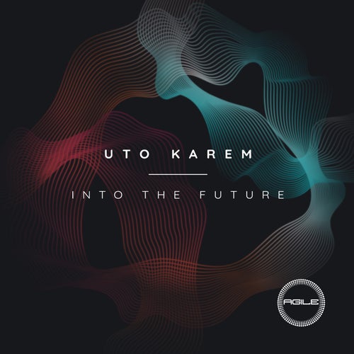 image cover: Uto Karem - Into The Future / AGILE144