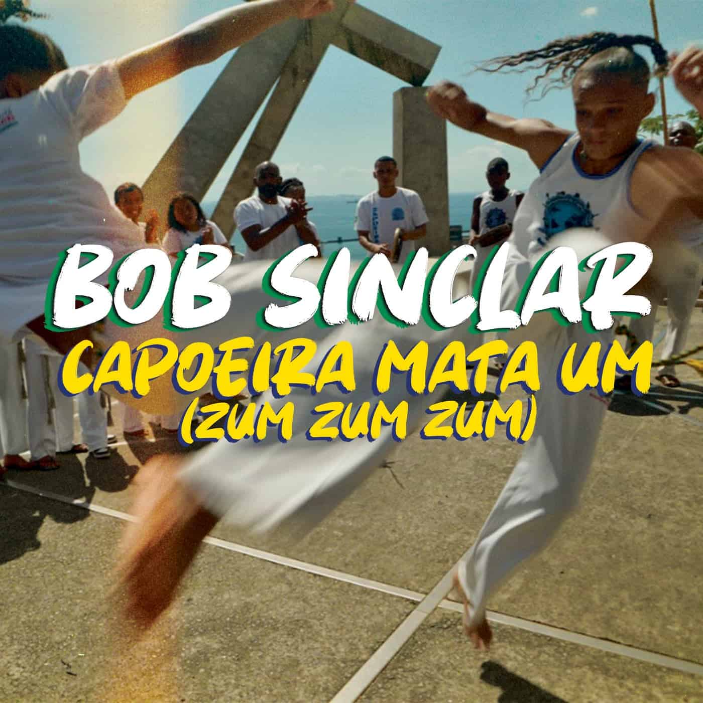 image cover: Bob Sinclar - Capoeira Mata Um (Zum Zum Zum) / 3617222842720