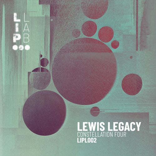 image cover: Lewis Legacy - Constellation Four / LIPL002