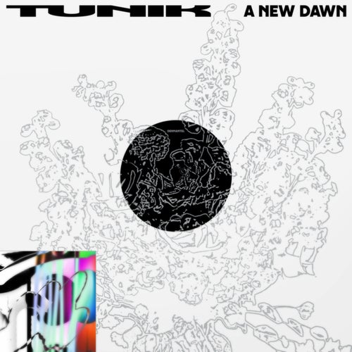 image cover: Tunik - A New Dawn / DKMNTL096