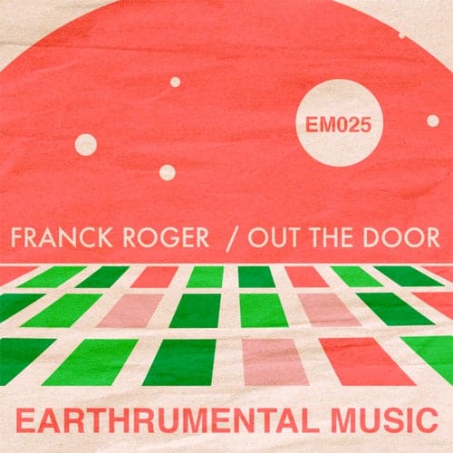 image cover: Franck Roger - Out The Door / EM025
