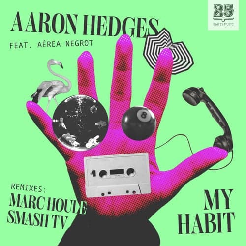 image cover: Aaron Hedges/Aerea Negrot - My Habit / BAR25193