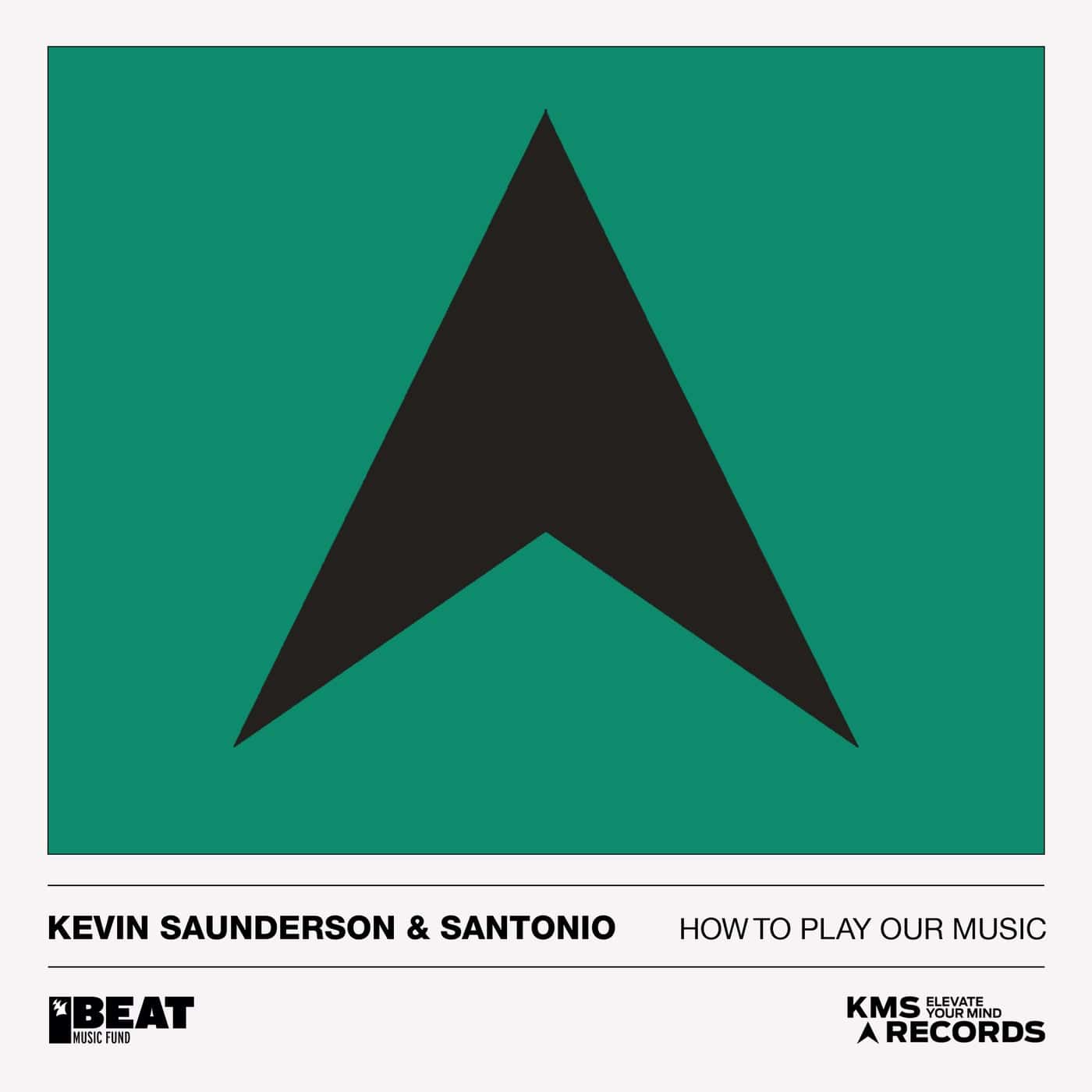 image cover: Kevin Saunderson, Santonio - How To Play Our Music / BTKMS65235