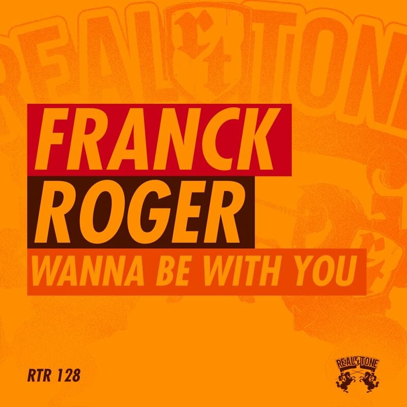 image cover: Franck Roger - Wanna Be With You /