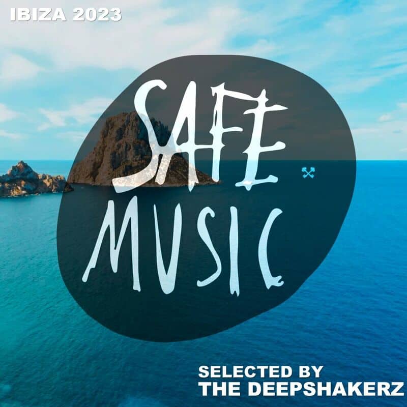 image cover: Various Artists - Safe Ibiza 2023 (Selected By The Deepshakerz)