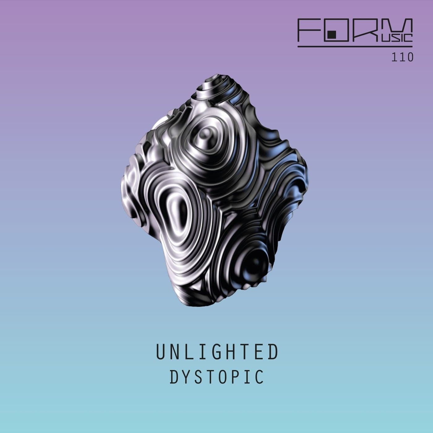 image cover: Unlighted - Dystopic / FORM110