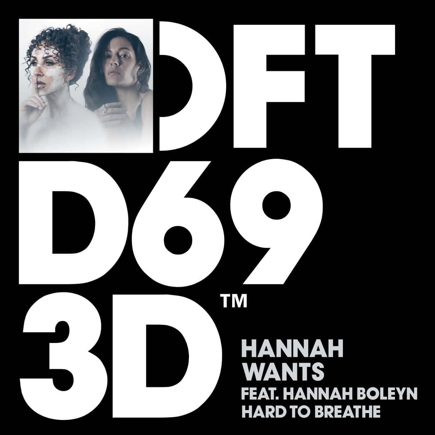 Release Cover: Hannah Wants, Hannah Boleyn - Hard To Breathe - Extended Mix on Electrobuzz