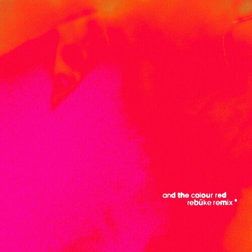 image cover: Underworld - and the colour red (Rebūke Remix) by Smith Hyde Productions