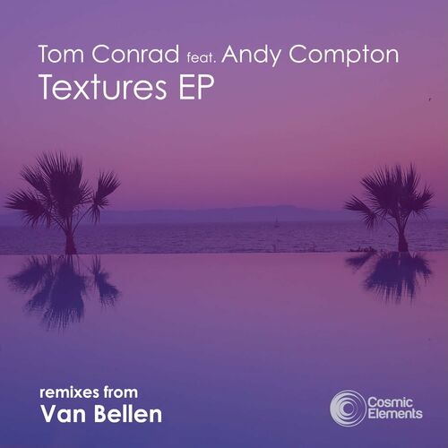 image cover: Tom Conrad - Textures EP (Van Bellen Mixes) [feat. Andy Compton] / CEM023