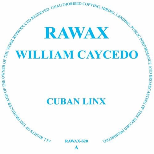 image cover: William Caycedo - Cuban Linx / Rawax