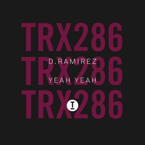image cover: D. Ramirez - Yeah Yeah / Toolroom Trax
