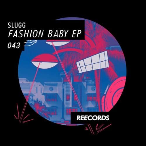 image cover: Slugg - Fashion Baby EP / Reecords