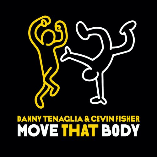 image cover: Danny Tenaglia - Move That Body / NER25308