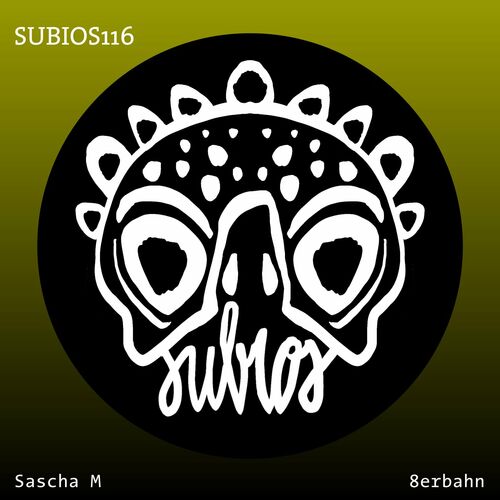 image cover: Sascha M - 8erbahn / SUBIOS116