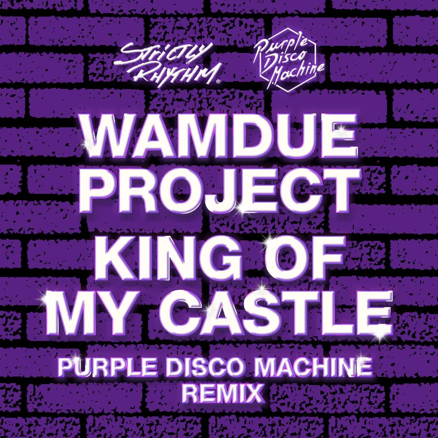 image cover: Wamdue Project - King Of My Castle (Purple Disco Machine Remix) /