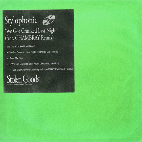 image cover: Stylophonic - We Got Crunked Last Night (feat. CHAMBRAY Remix) / SGR005