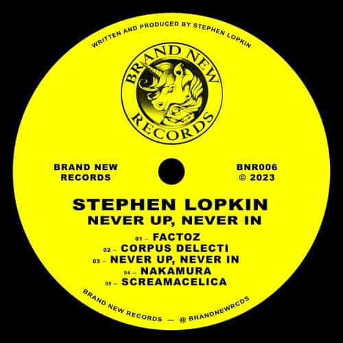 image cover: Stephen Lopkin - Never Up, Never In / BNR006
