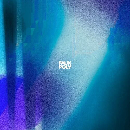 Download Faux Poly: Remixed 002 on Electrobuzz