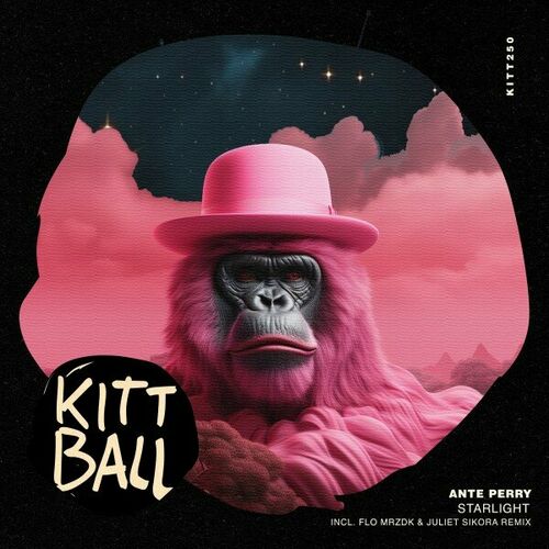 image cover: Ante Perry - Starlight (Incl. Flo Mrzdk & Juliet Sikora Remix) by Kittball Records